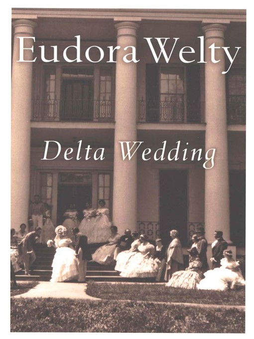 Title details for Delta Wedding by Eudora Welty - Wait list